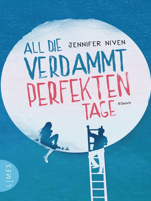 Titeldetails für All die verdammt perfekten Tage nach Jennifer Niven - Warteliste